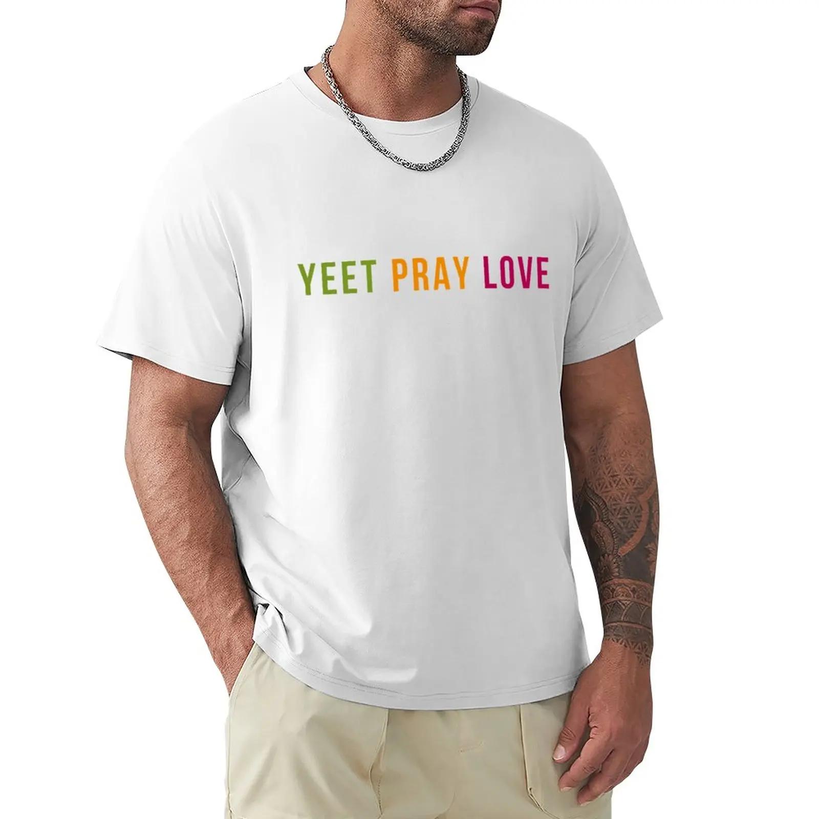 Yeeet Pray Love Ƽ, ׷ Ƽ,   , Ϲ Ƽ,  Ƿ